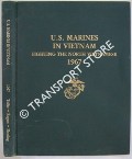 U.S. Marines in Vietnam Fighting the North Vietnamese 1967 by TELFER, Major Gary L.; ROGERS, Lieutenant Colonel Lane & FLEMING, V. Keith